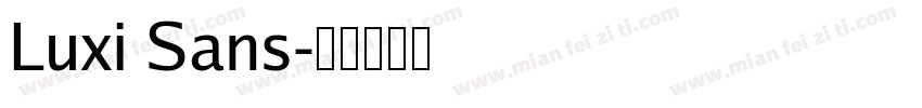 Luxi Sans字体转换